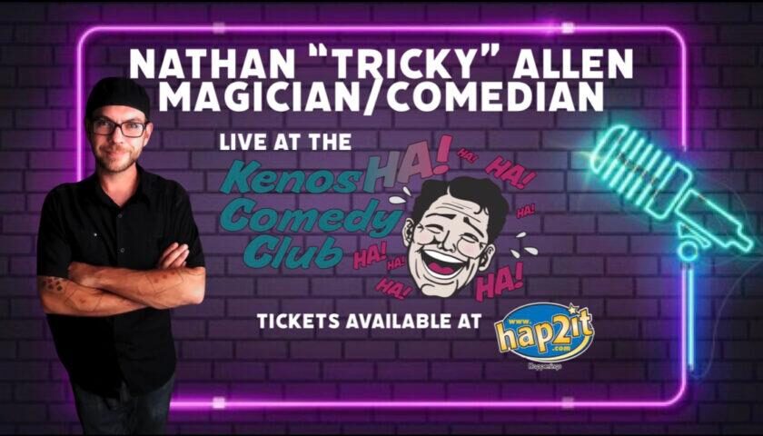 Nathan “Tricky” Allen: Sept 19 & 20 at 8PM
