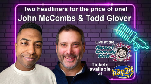 John McCombs & Todd Glover: Sept 11 & 12 at 8PM