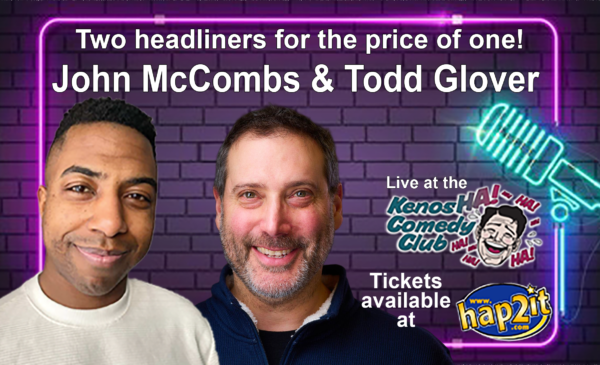John McCombs & Todd Glover: Sept 11 & 12 at 8PM