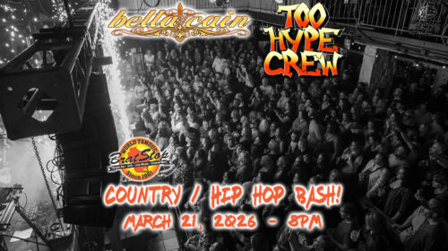 Brat Stop: Bella Cain and Too Hype Crew March 21 at 8PM