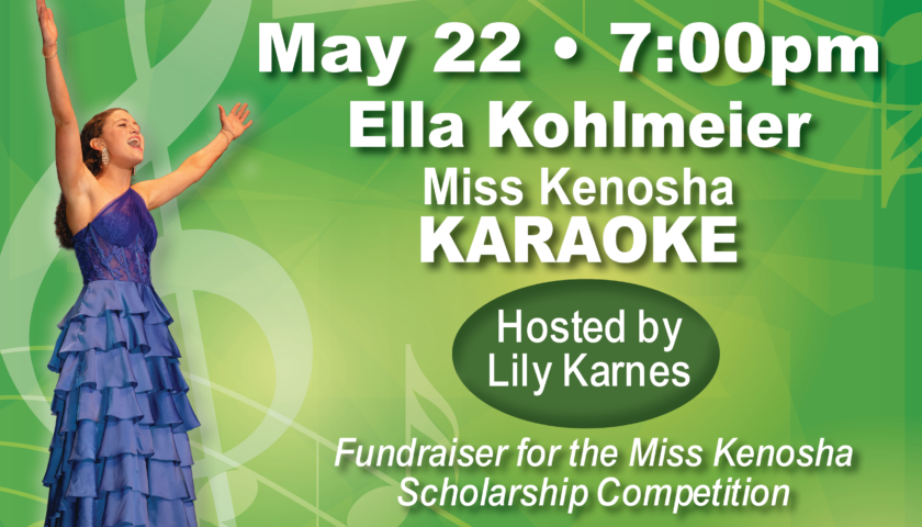 Miss Kenosha Karaoke May 22 at 7PM