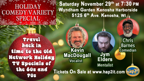 Holiday Comedy/Variety Show: Nov 29 at 7:30PM