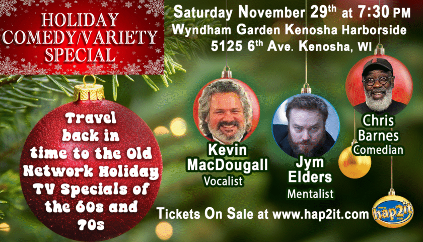Holiday Comedy/Variety Show: Nov 29 at 7:30PM