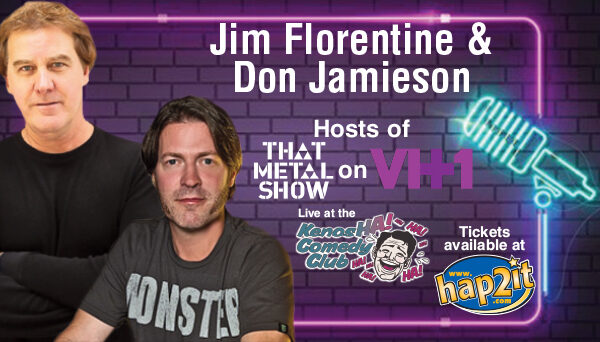 Jim Florentine & Don Jamieson with WIIL Rock’s Tom Kief: March 20 & 21 at 8PM