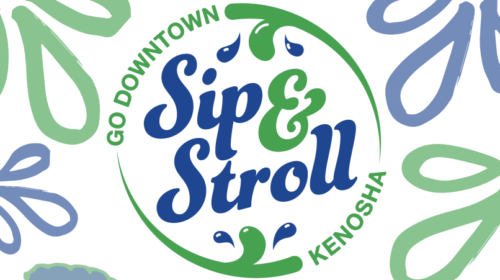 Go Downtown Kenosha Sip & Stroll: June 8 at 1PM!