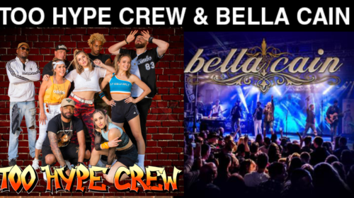 Bella Cain and Too Hype Crew: February 25 at 8:00PM