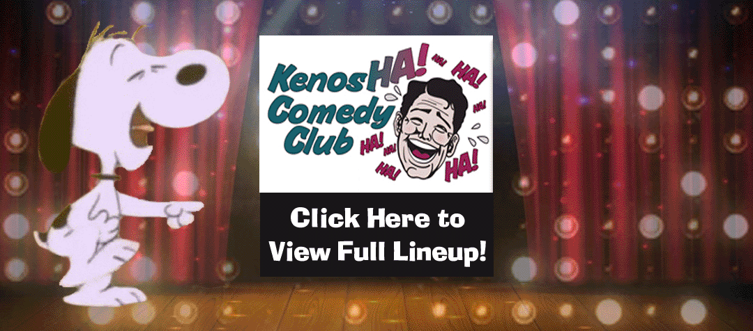Kenosha Comedy Club Lineup