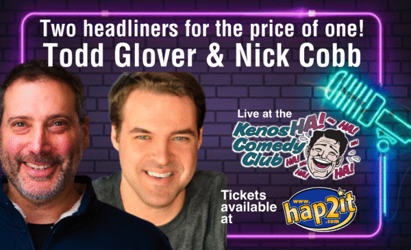 Todd Glover & Nick Cobb October 17 & 18 at 8PM