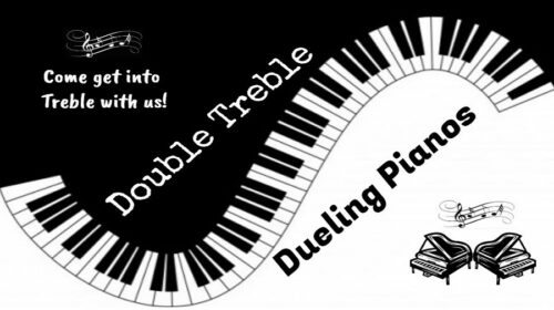 Double Treble Dueling Pianos on the Deck: June 26 at 7PM